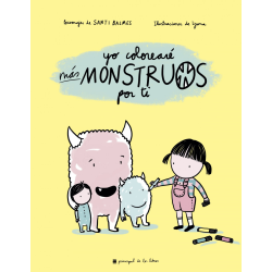 "YO COLOREARÉ MÁS MONSTRUOS...