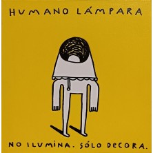 "HUMANO LÁMPARA" | LEANDRO BAREA